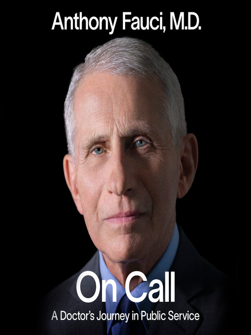 Title details for On Call by Anthony Fauci, M.D. - Available